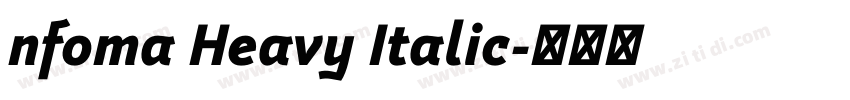 nfoma Heavy Italic字体转换